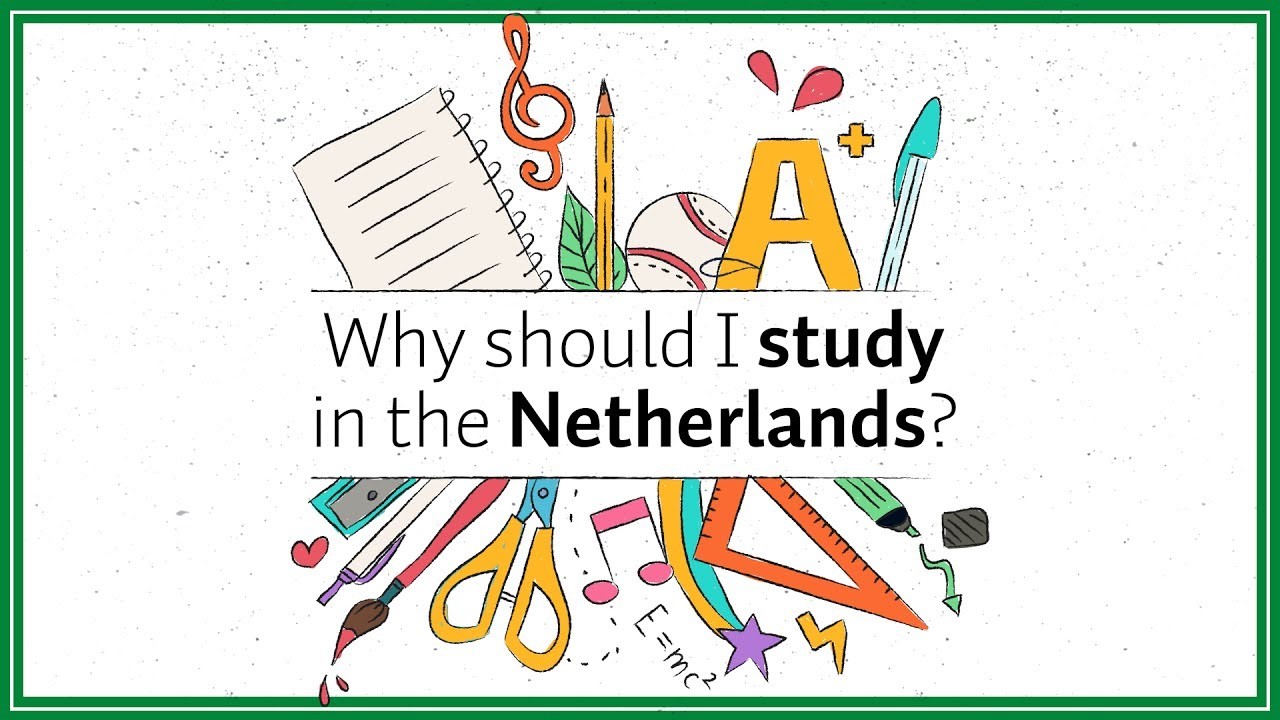 Chất lượng giáo dục hàng đầu, môi trường sống tốt, chi phí hợp lí,... là những lí do để du học Hà Lan