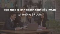thạc sĩ kinh doanh toàn cầu của SP Jain