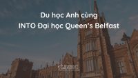 INTO Đại học Queen’s Belfast tại Anh