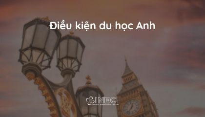 Điều kiện du học Anh