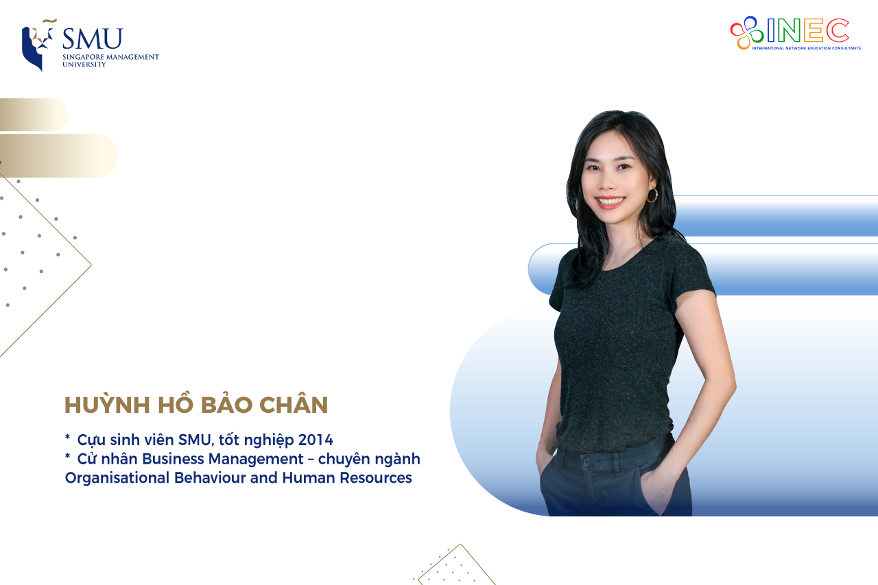 Huỳnh Hồ Bảo Chân - cựu sinh viên SMU - Business Management