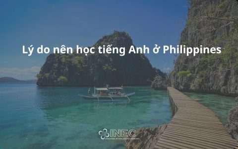 Lý do nên Tại sao bạn nên chọn Philippines làm điểm đến du học tiếng Anh?học tiếng Anh tại Philippines