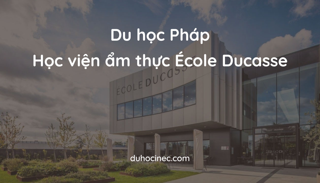 Học viện ẩm thực École Ducasse