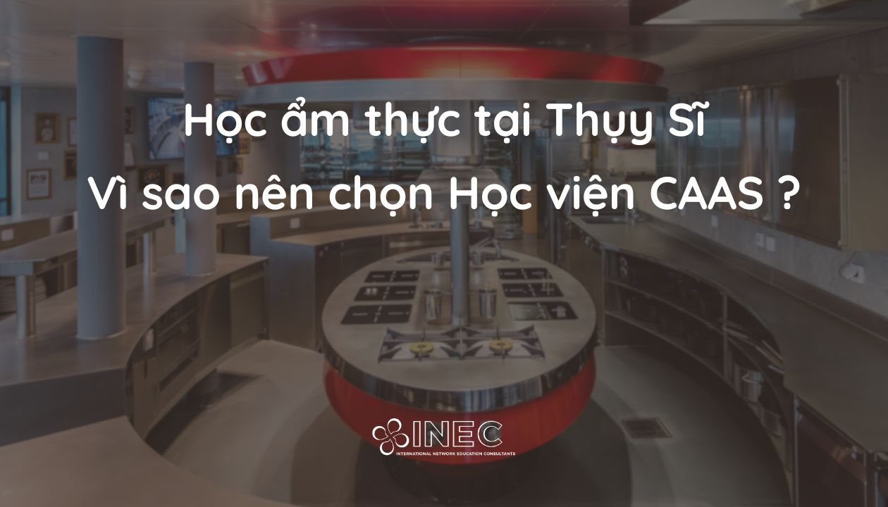 Tại sao chọn Học viện ẩm thực CAAS