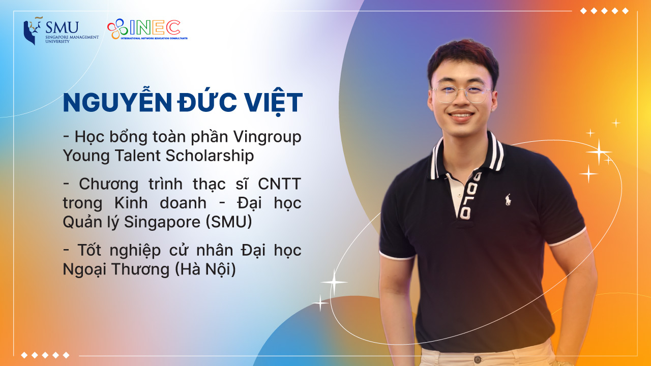 Nguyễn Đức Việt - Học bổng Vingroup - MITB - SMU