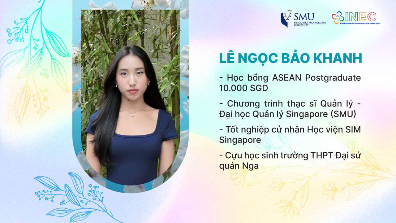 Lê Ngọc Bảo Khanh - HB ASEAN thạc sĩ - MiM - SMU