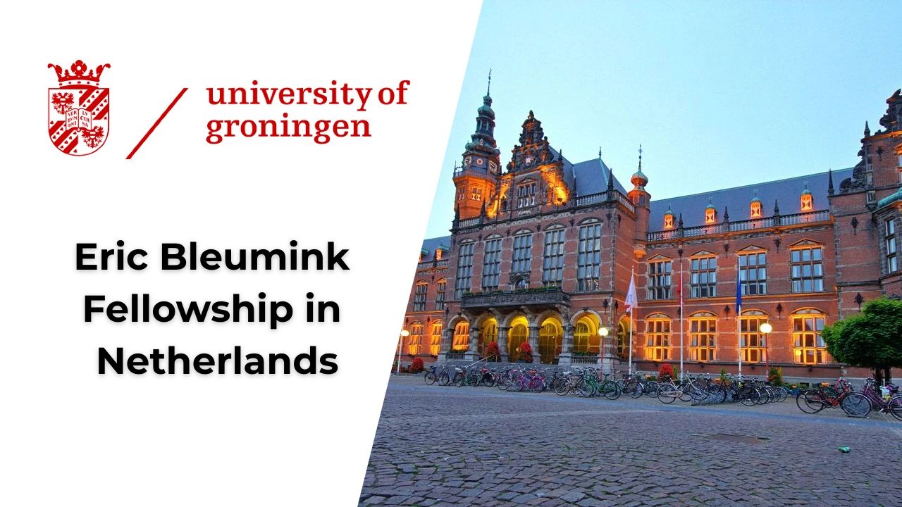 Học bổng thạc sĩ toàn phần Eric Bleumink tại Đại học Groningen