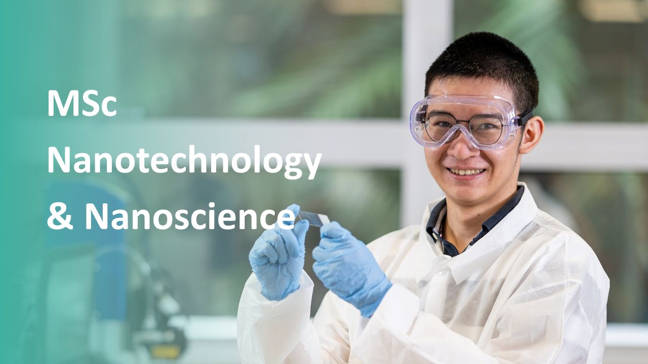 Thạc sĩ Công nghệ nano - Đại học Công nghệ Nanyang