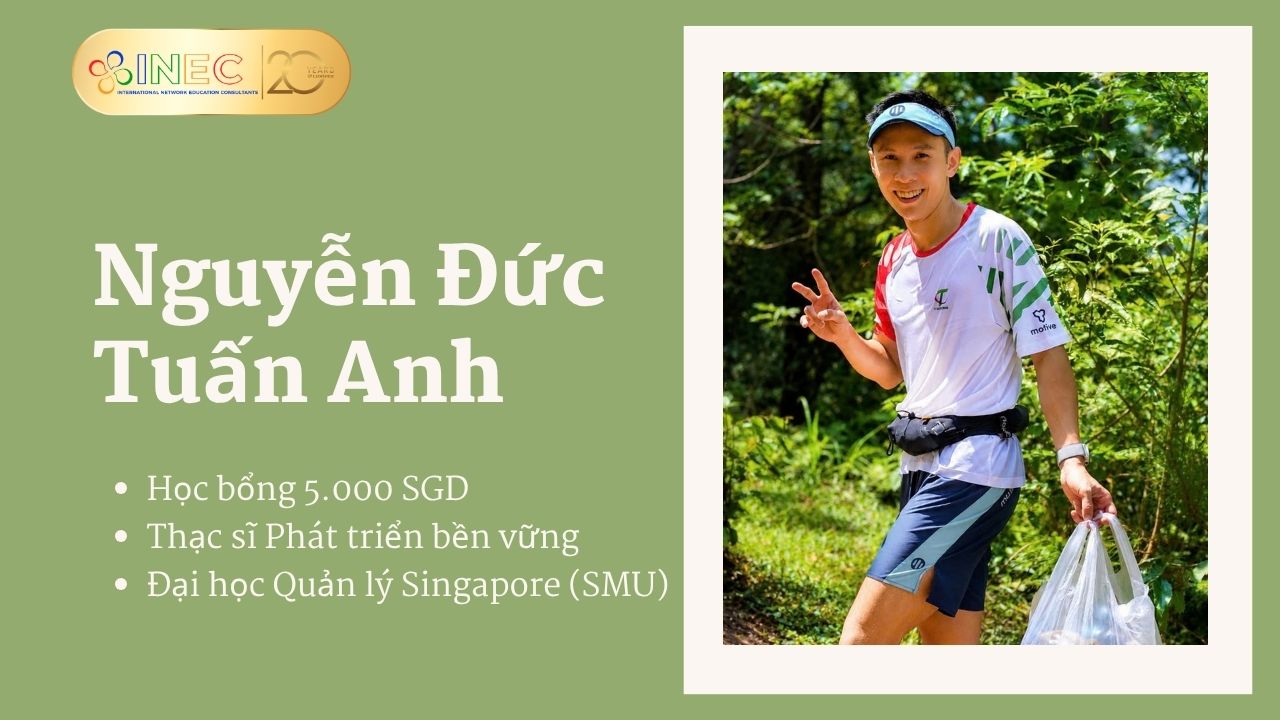Nguyễn Đức Tuấn Anh - HB 5.000 SGD - Thạc sĩ Phát triển bền vững - Đại học Quản lý Singapore - kỳ tháng 8/2026